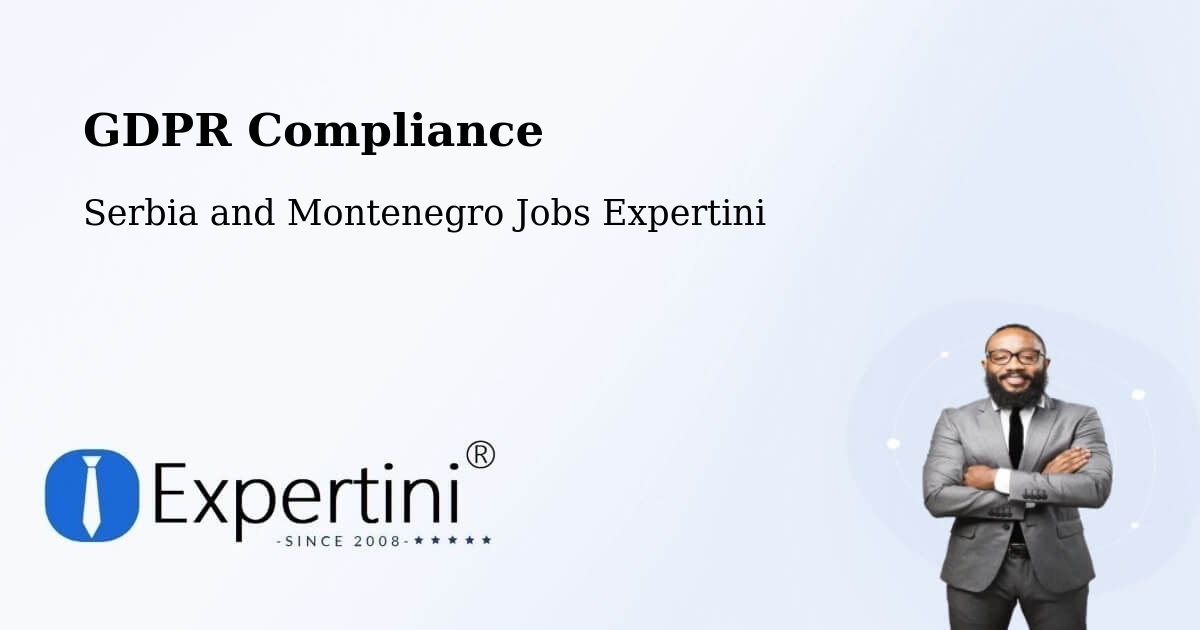 EU GDPR Compliance Statement – Bancroft - Serbia and Montenegro Jobs Expertini